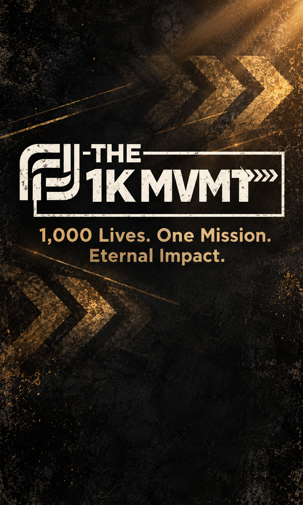The 1K MVMT: 1,000 Lives. One Mission. Eternal Impact.